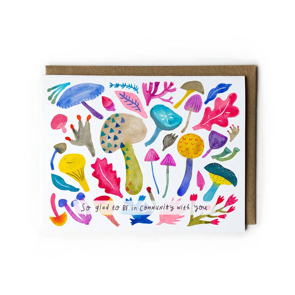 Glad to Be in Community With You Mushroom Greeting Card