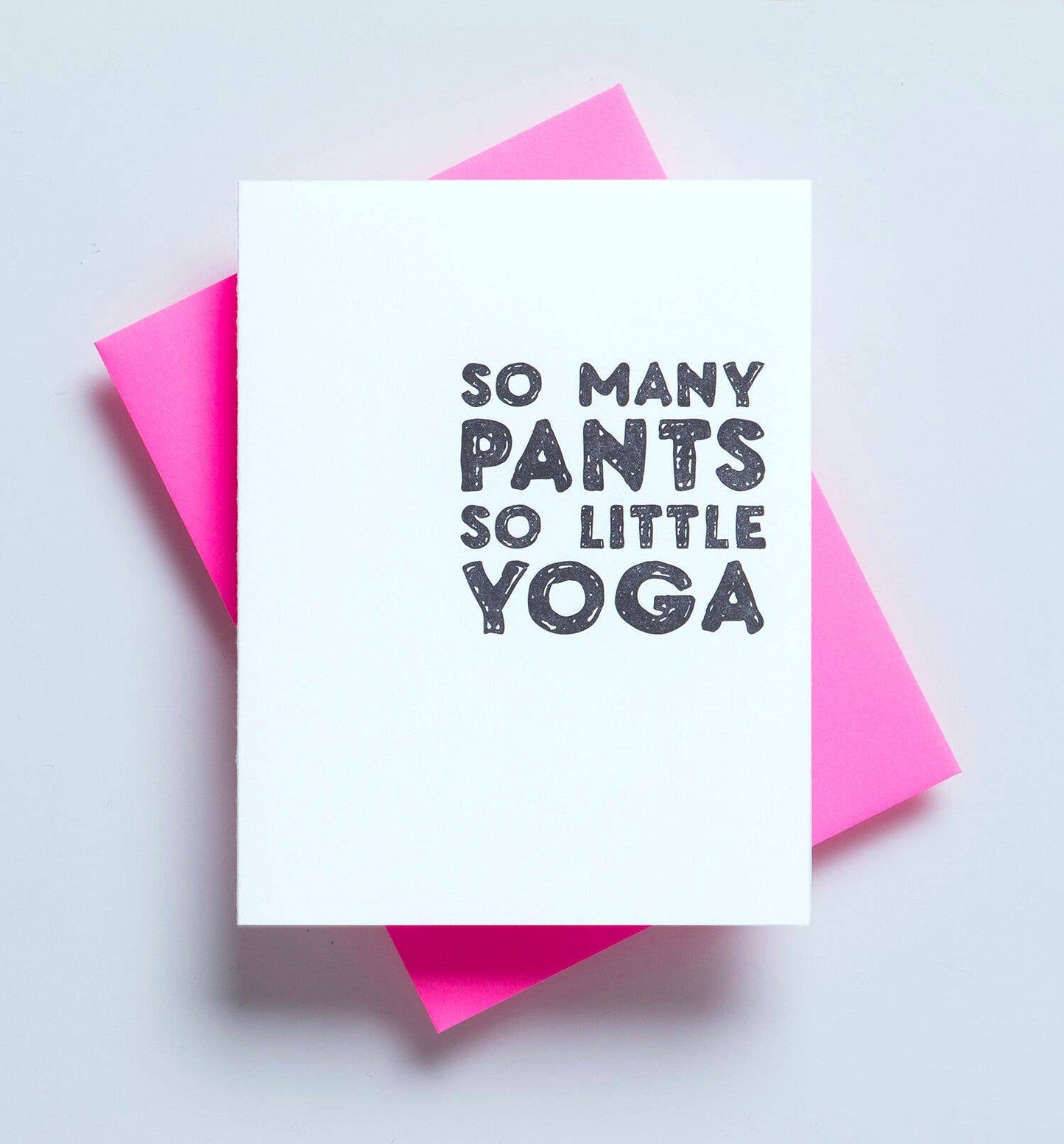So Many Pants So Little Yoga Card - Friendship Greeting Card