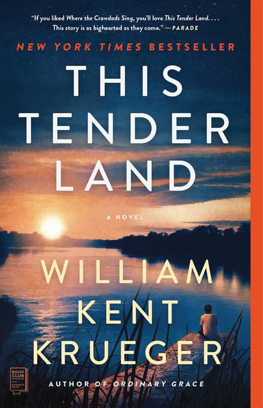 This Tender Land by William Kent Krueger: Paperback; 464 pages / English