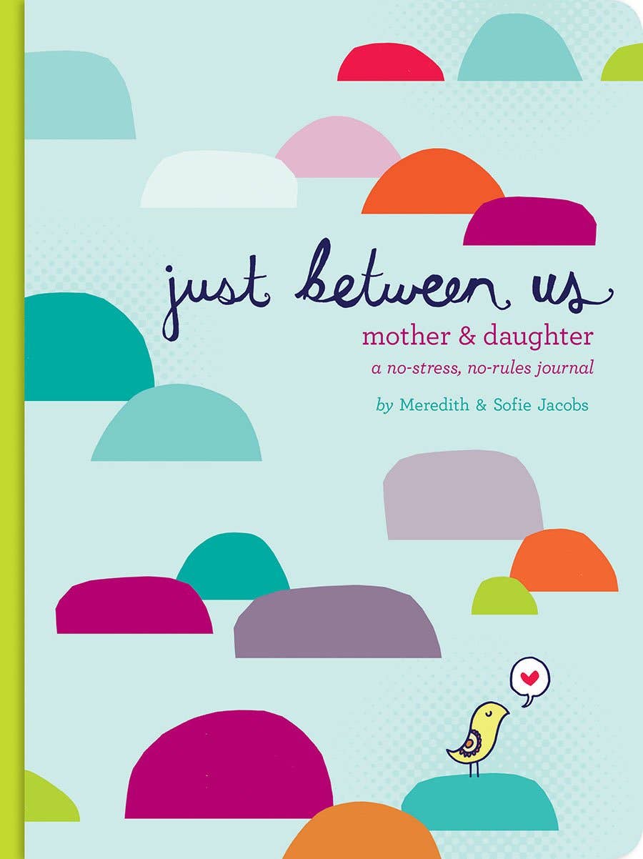 Just Between Us: Mother & Daughter