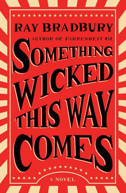 Something Wicked This Way Comes by Ray Bradbury: Paperback; 352 pages / English