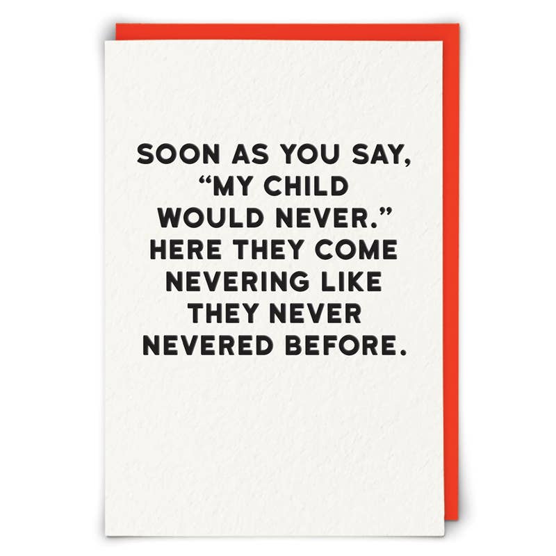 Never Greetings Card