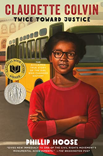 Claudette Colvin: Twice Toward Justice- Phillip Hoose