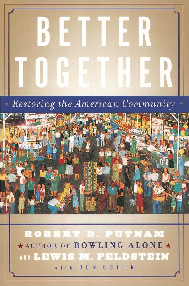 Better Together: Restoring the American Community cover image