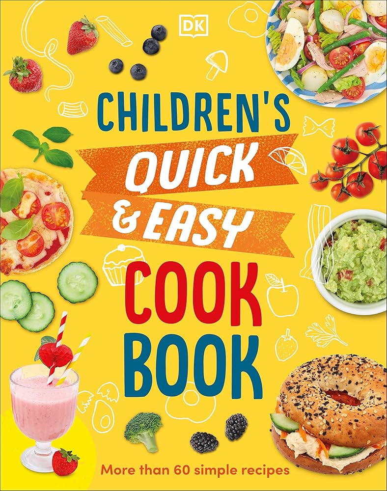 Children's Quick and Easy Cookbook: Over 60 Simple Recipes cover image