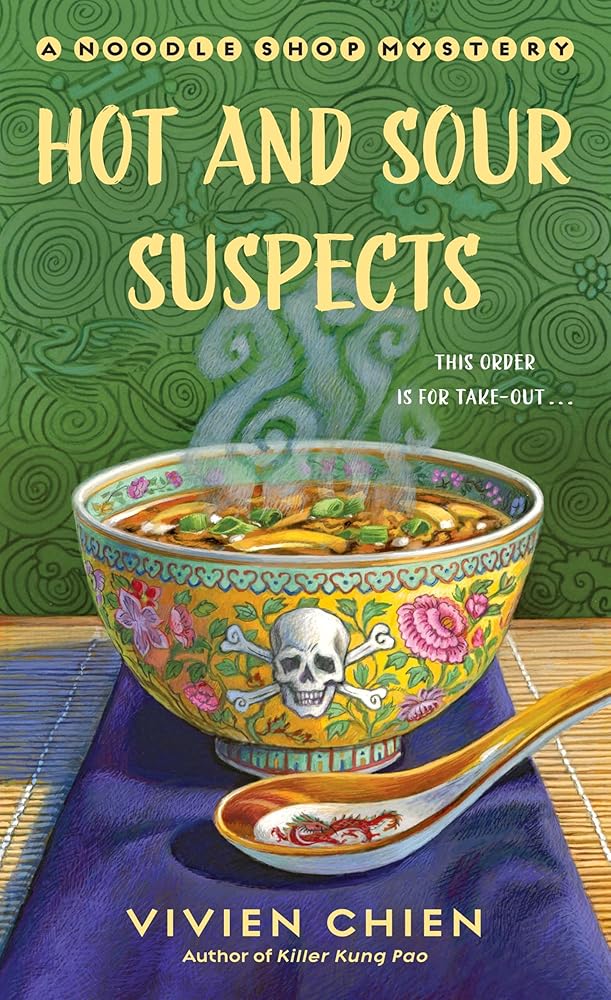 Hot and Sour Suspects: A Noodle Shop Mystery (A Noodle Shop Mystery, 8) cover image