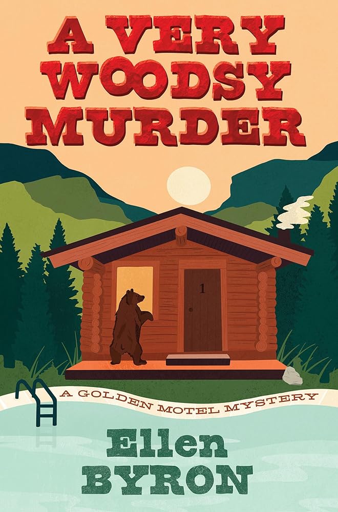 A Very Woodsy Murder (A Golden Motel Mystery) cover image
