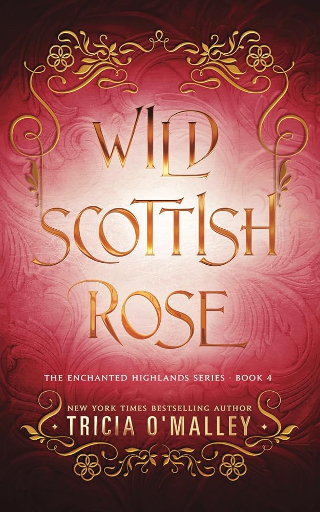 Wild Scottish Rose: A fun opposites attract magical romance (The Enchanted Highlands) cover image