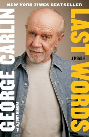 Last Words George Carlin- Tony Hendra