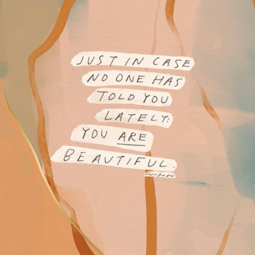 You’re Beautiful - Art Print