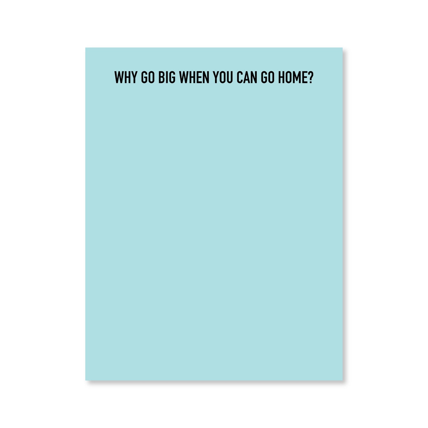 Go Home Notepad: Blue