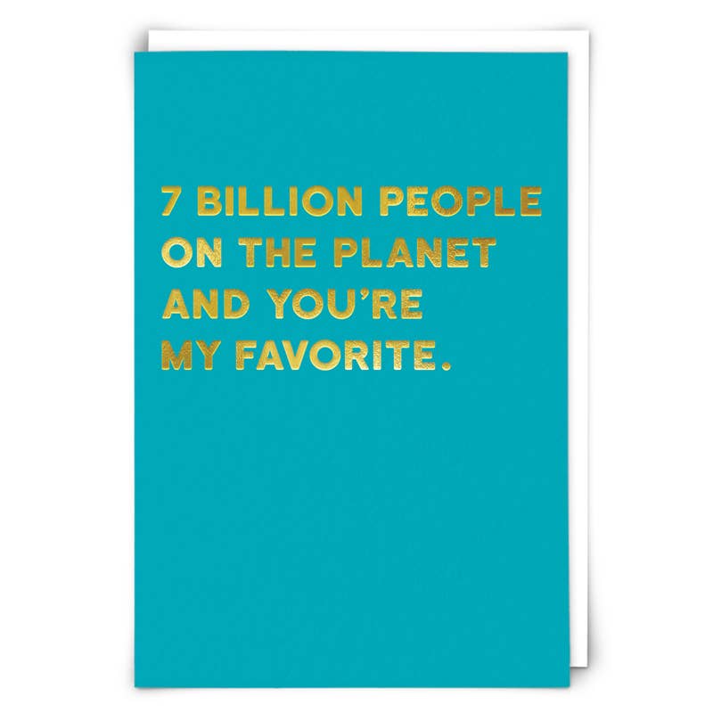 7 Billion … Greeting Card