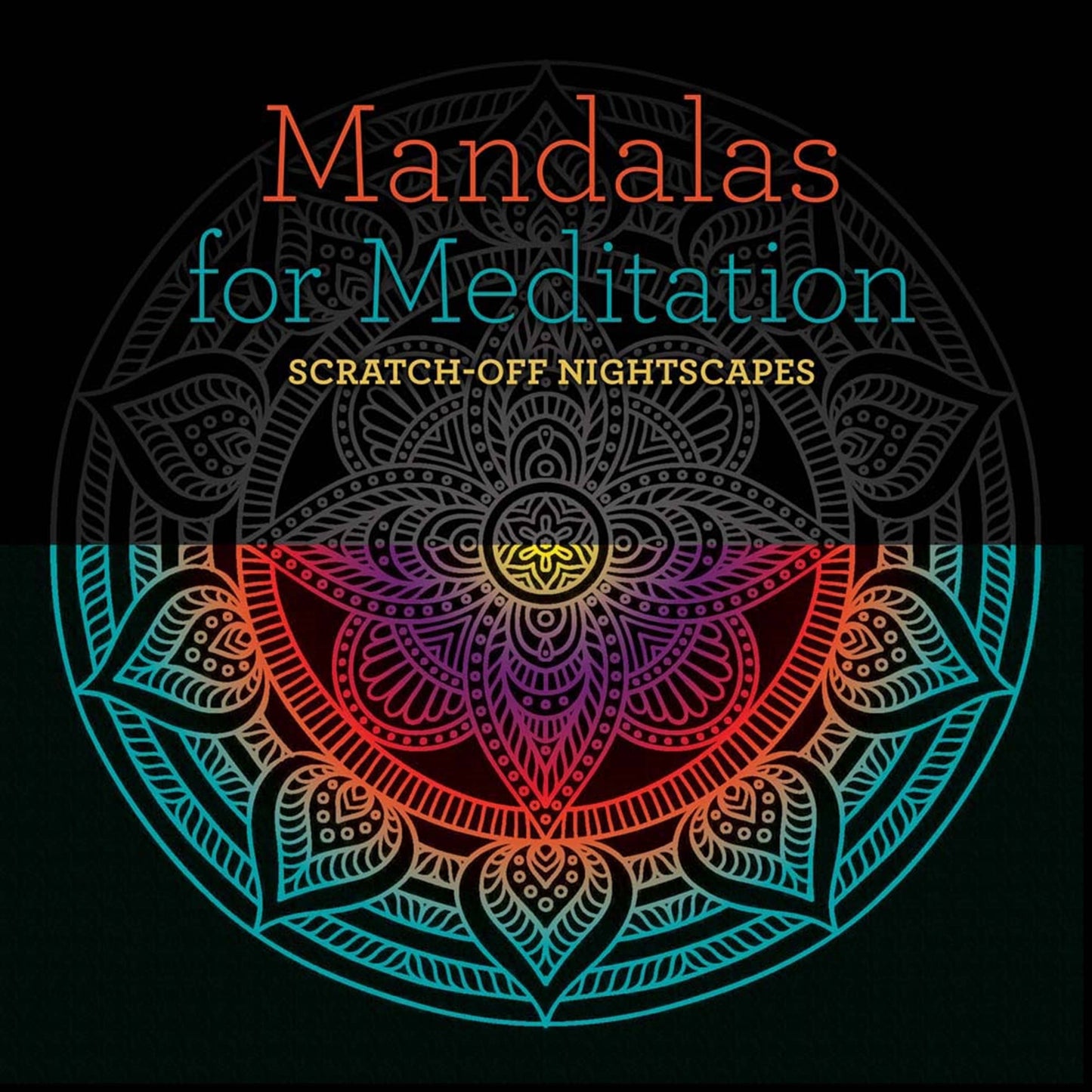 Mandalas for Meditation: Scratch-Off NightScapes
