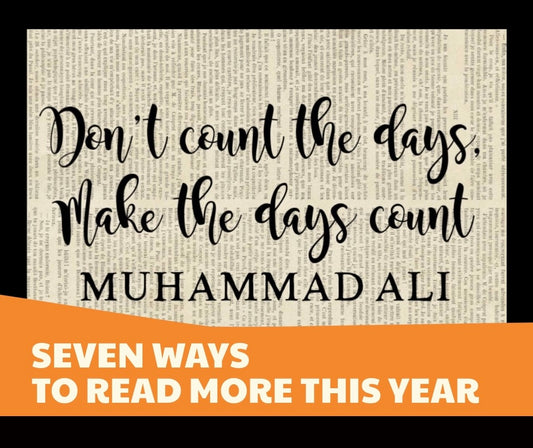 Don’t count the days, make the days count. Printed on vintage book page is the quote by Muhammad Ali