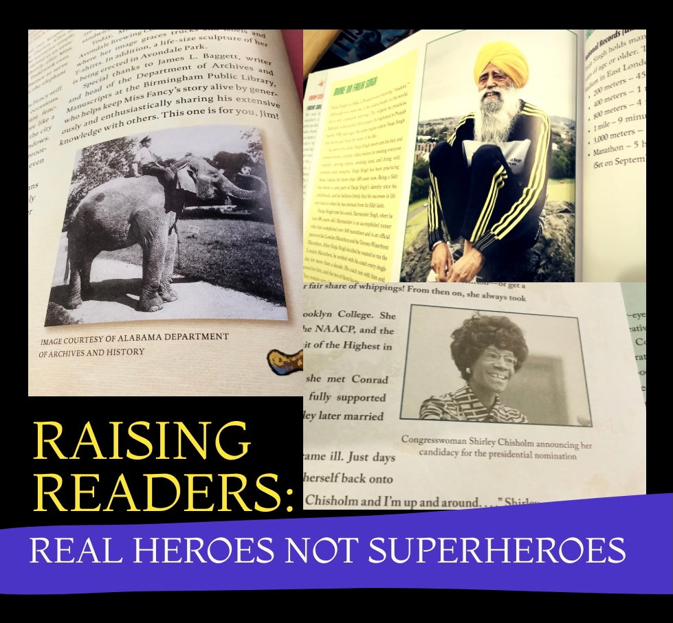 Raising Readers: Real Heroes Not Superheroes
