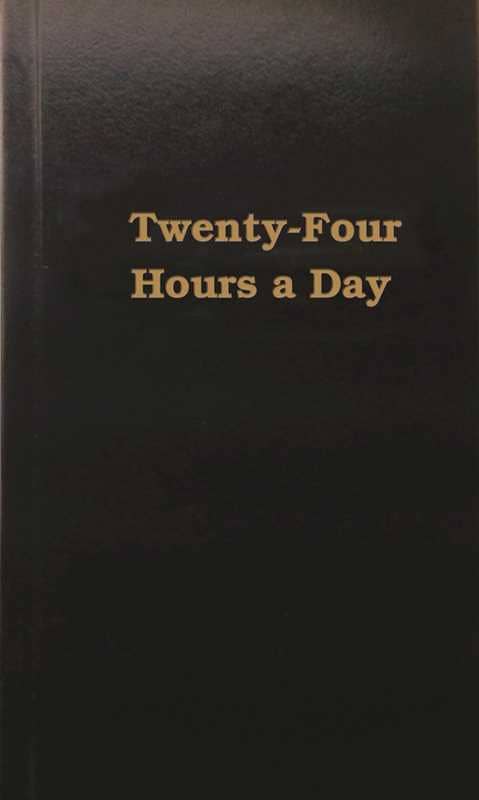 Twenty-Four Hours a Day by Anonymous