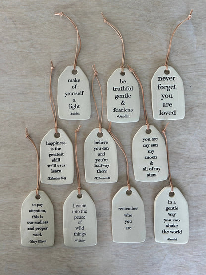 Ceramic Quote Tag: remember who you are