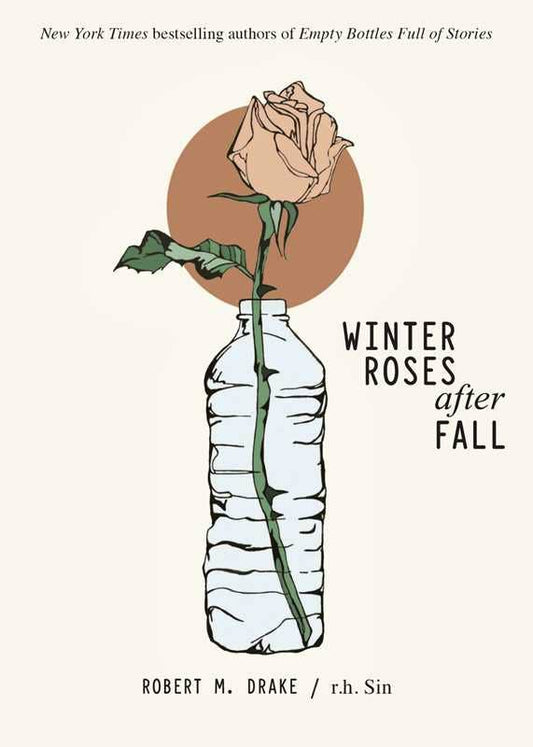 Winter Roses after Fall by r.h.  Sin: Paperback; 240 pages / English