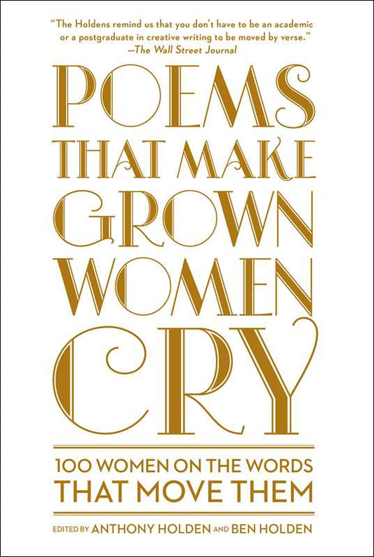 Poems That Make Grown Women Cry by Anthony Holden: Paperback; 352 pages / English