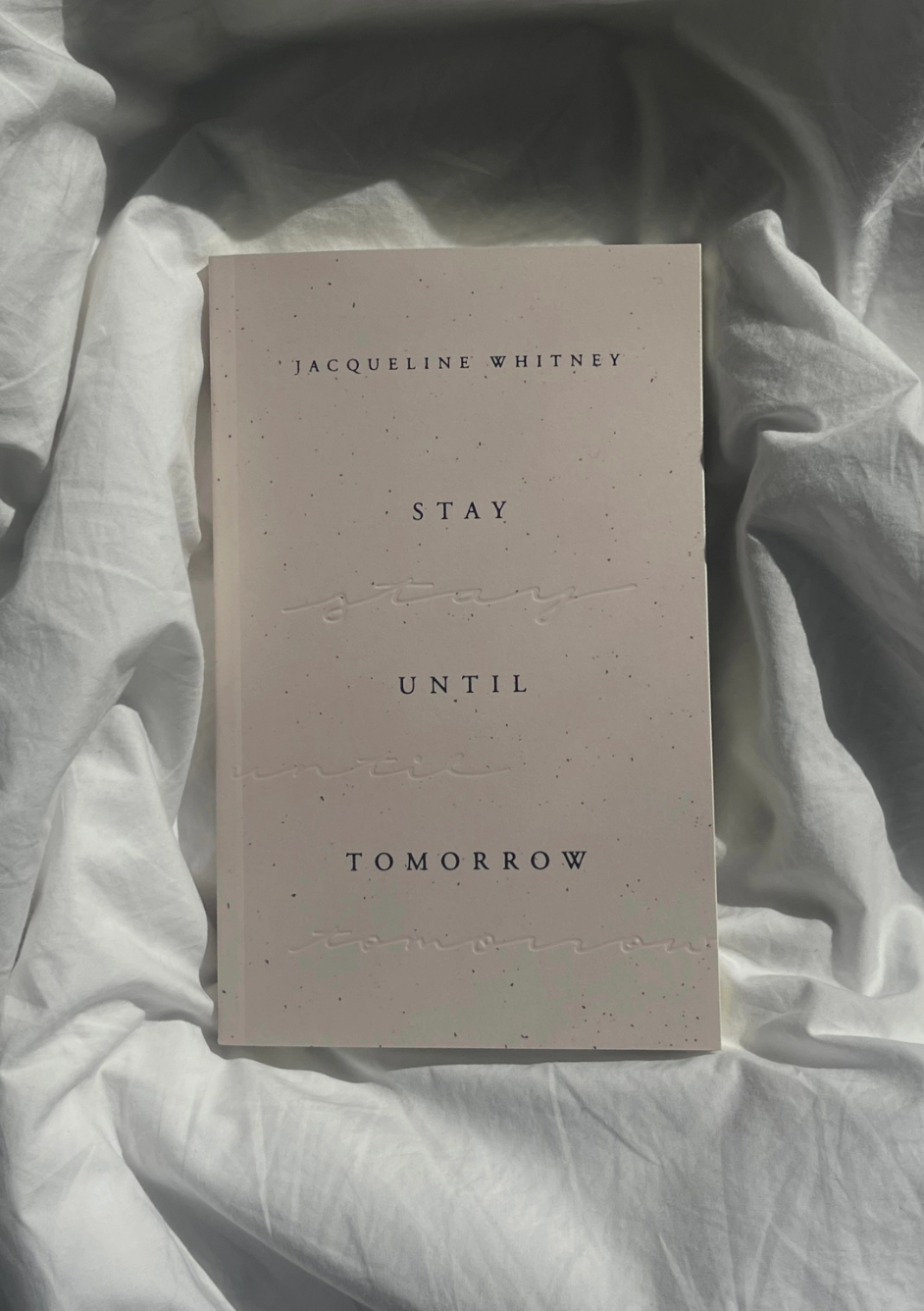 Stay Until Tomorrow by Jacqueline Whitney