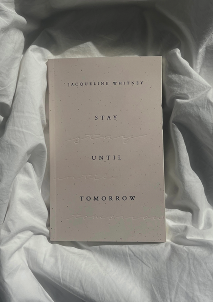 Stay Until Tomorrow by Jacqueline Whitney