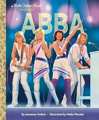 ABBA: A Little Golden Book Biography