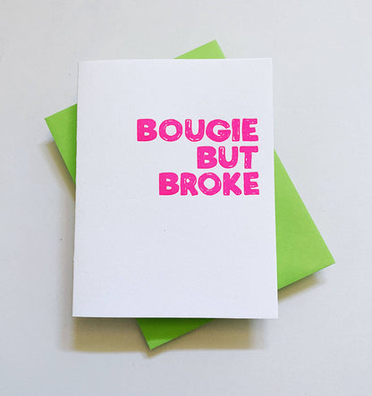 BOUGIE BUT BROKE - FUNNY FRIEND GREETING CARD