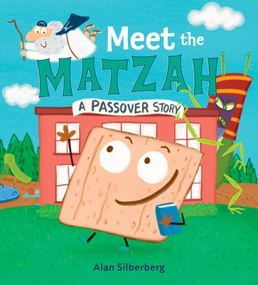 Meet the Matzah - Alan Silberberg