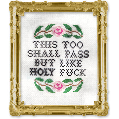 This Too Shall Pass - Deluxe Cross Stitch Kit
