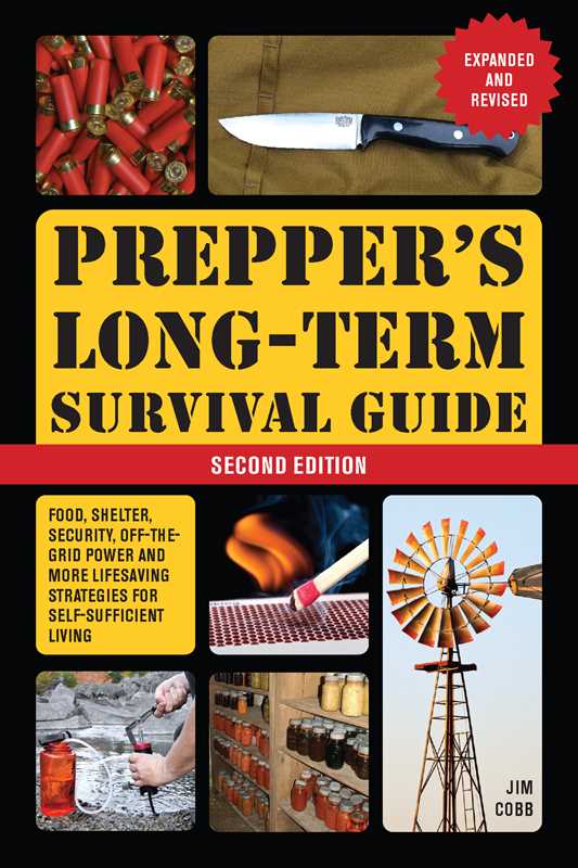 Prepper's Long-Term Survival Guide: 2nd Edition by Jim Cobb: Paperback; 240 pages / English