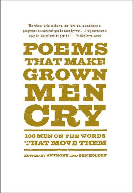 Poems That Make Grown Men Cry by Anthony Holden: Paperback; 336 pages / English