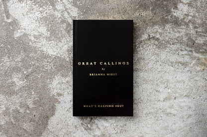 Great Callings By Brianna Wiest