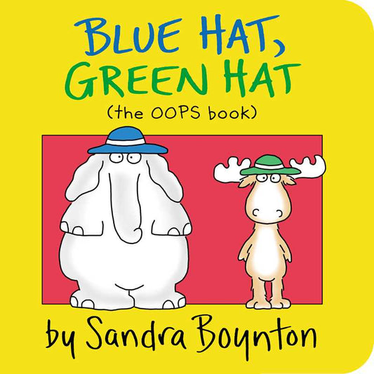 Blue Hat, Green Hat by Sandra Boynton: Board Books; 16 pages / English