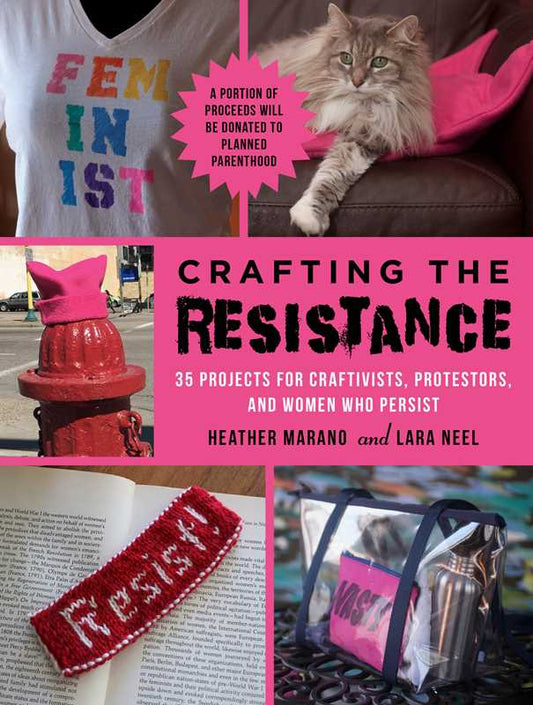 Crafting the Resistance by Lara Neel: Paperback; 192 pages / English