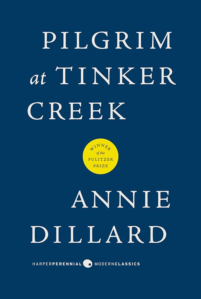 Pilgrim at Tinker Creek (Harper Perennial Modern Classics) cover image