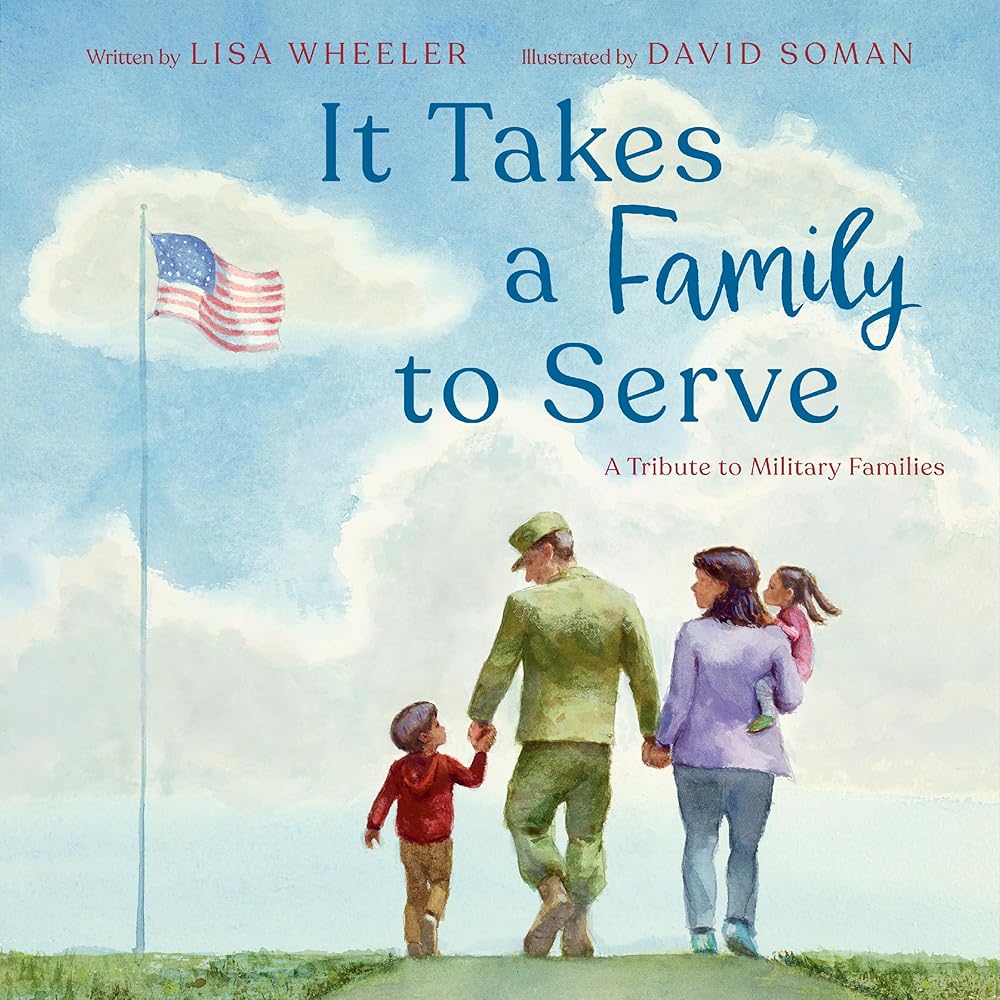 It Takes a Family to Serve: A Tribute to Military Families cover image