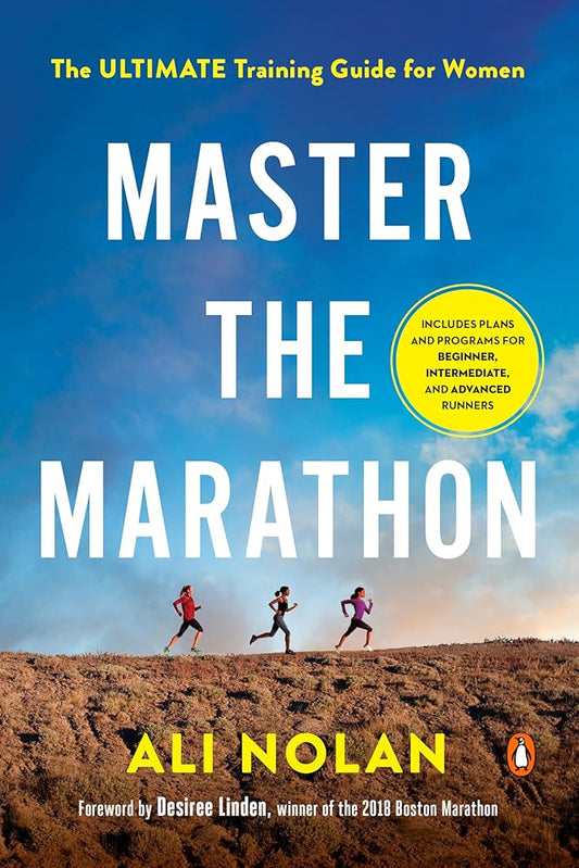 Master the Marathon: The Ultimate Training Guide for Women cover image