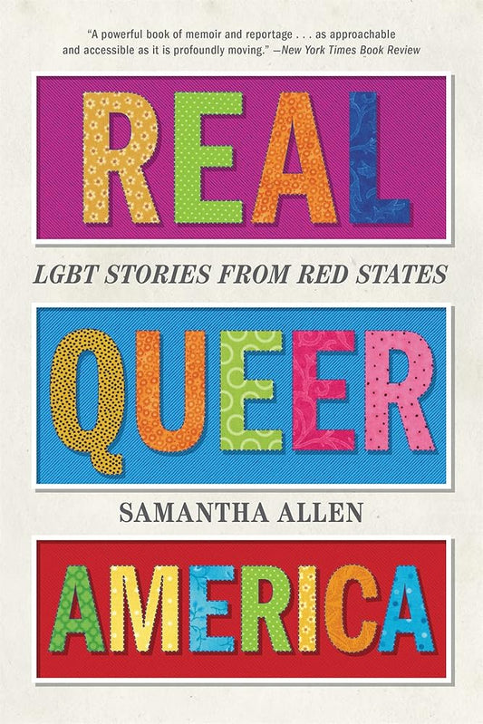 Real Queer America: LGBT Stories from Red States cover image