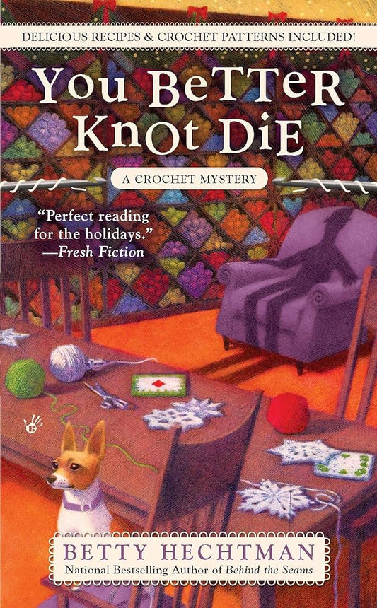 You Better Knot Die (A Crochet Mystery) cover image