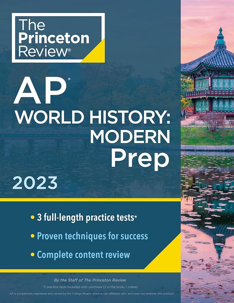 Princeton Review AP World History: Modern Prep, 2023: 3 Practice Tests + Complete Content Review + Strategies & Techniques (College Test Preparation) cover image