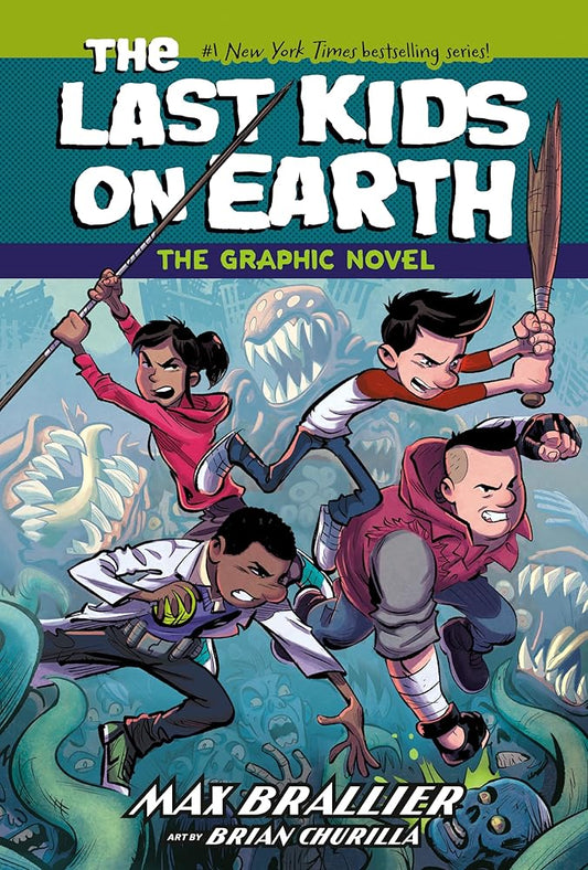 The Last Kids on Earth: The Graphic Novel (The Last Kids on Earth Graphic Novels) cover image