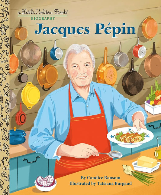 Jacques Pépin: A Little Golden Book Biography cover image
