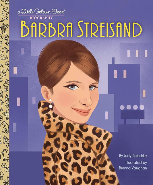 Barbra Streisand: A Little Golden Book Biography (Little Golden Book Biographies) cover image