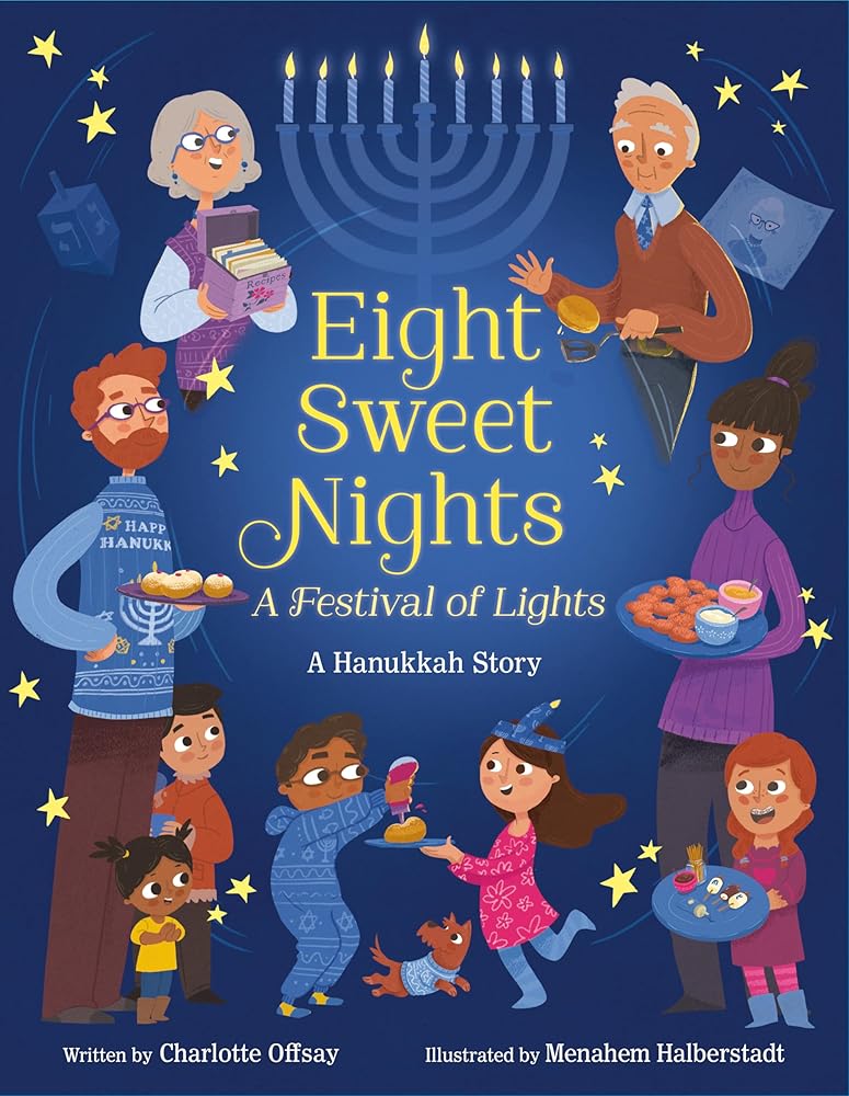 Eight Sweet Nights, A Festival of Lights: A Hanukkah Story cover image