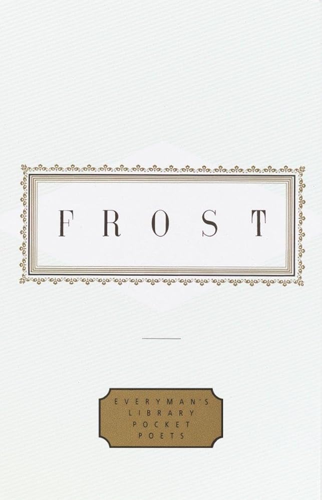 Frost: Poems: Edited by John Hollander (Everyman's Library Pocket Poets Series) cover image