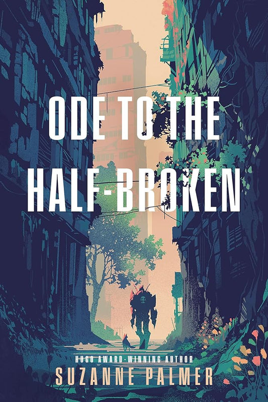 Ode to the Half-Broken cover image