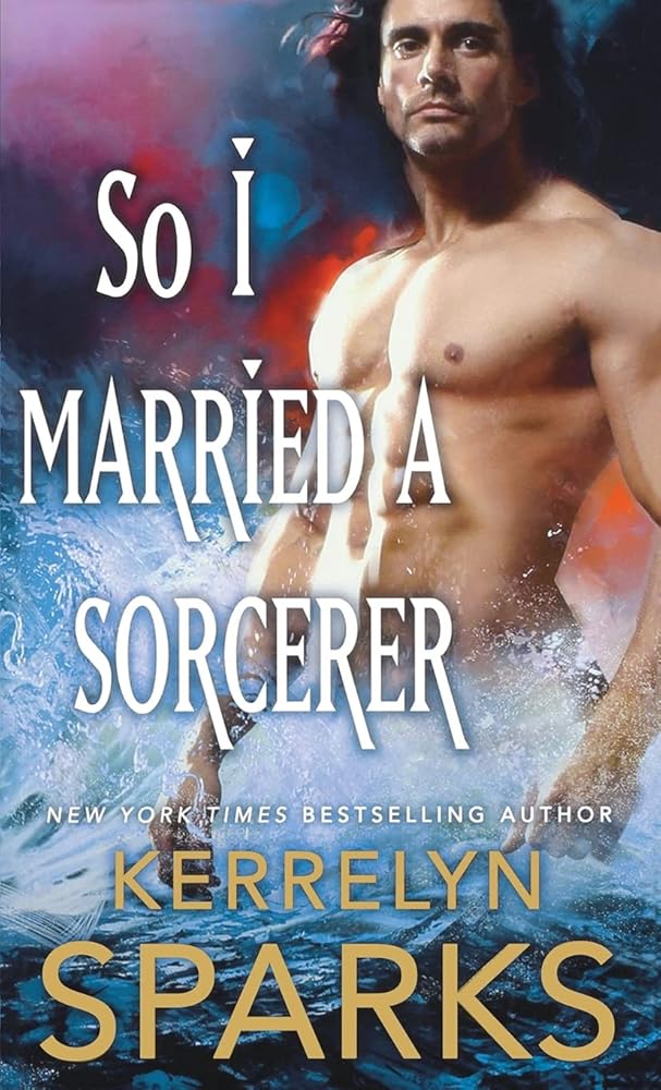 So I Married a Sorcerer: A Novel of the Embraced (The Embraced, 2) cover image