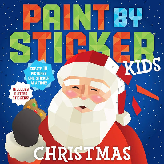 Paint by Sticker Kids: Christmas: Create 10 Pictures One Sticker at a Time! Includes Glitter Stickers cover image