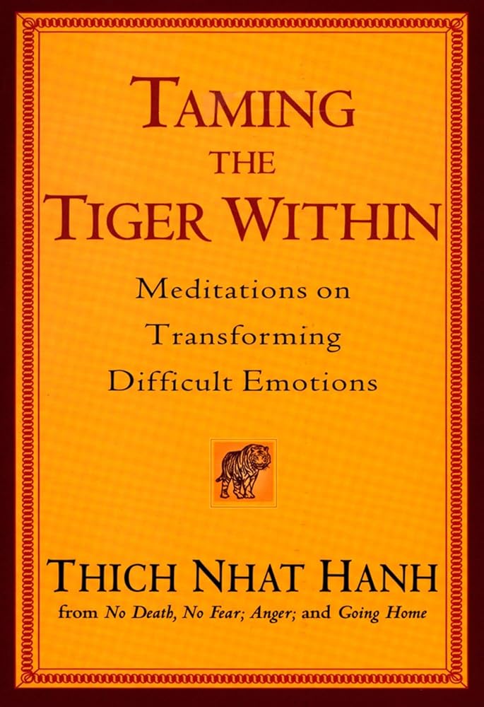 Taming the Tiger Within: Meditations on Transforming Difficult Emotions cover image