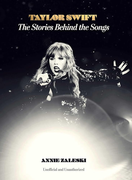 Taylor Swift: The Stories Behind the Songs cover image